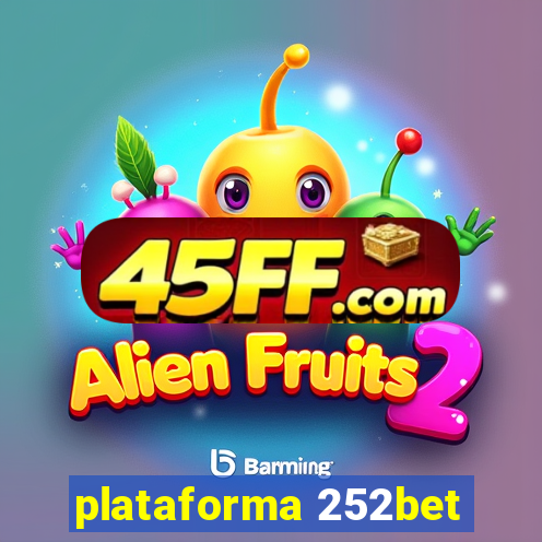 plataforma 252bet
